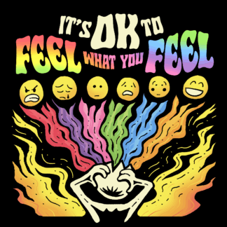 It’s Ok to feel what your feel (alt)
